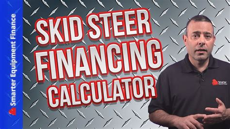 financing a skid steer|skid steer payment calculator.